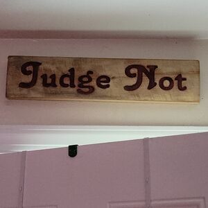 Wooden 'Judge Not' Wall Sign